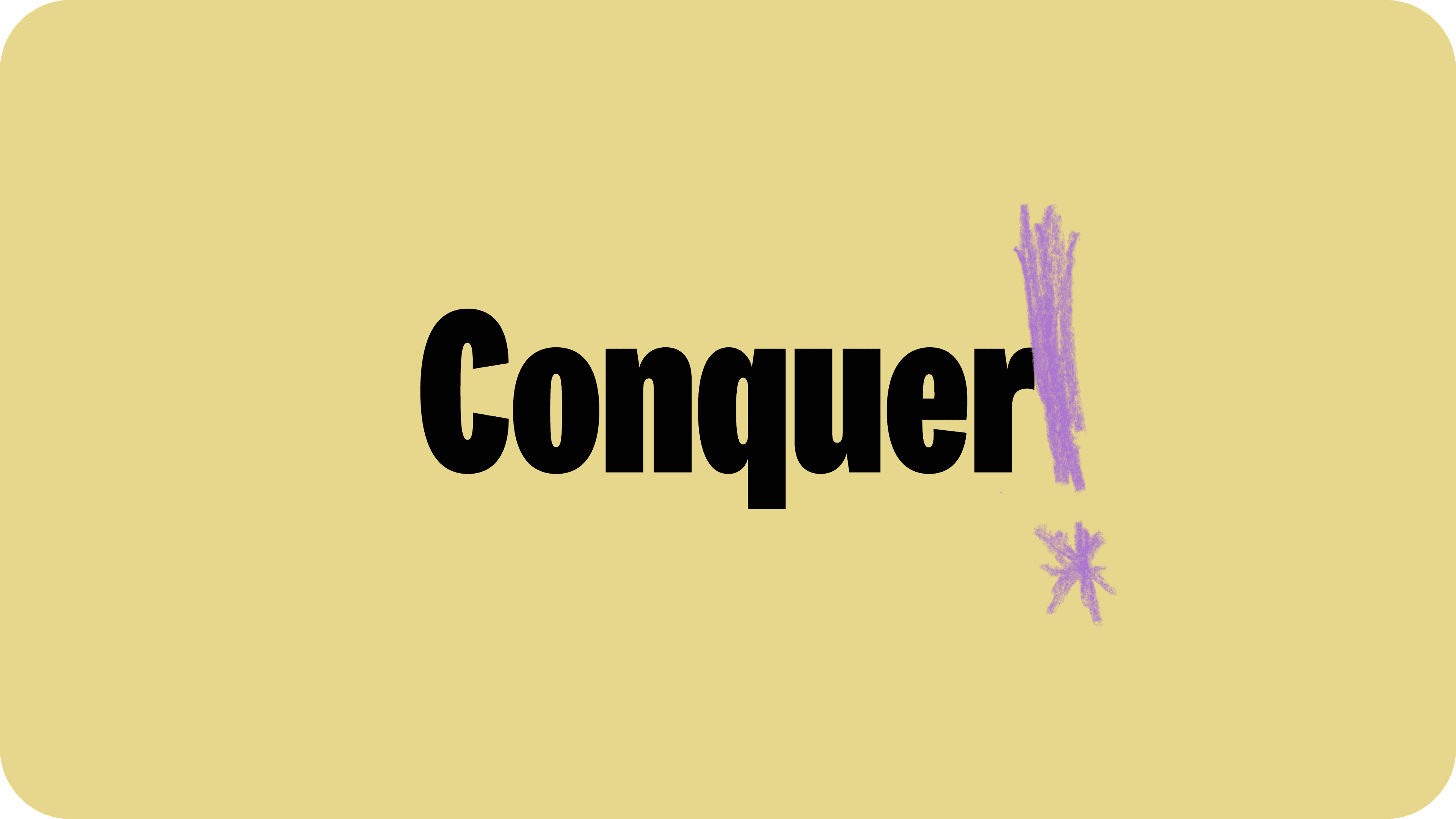 Conquer lockup on yellow background with purple hand drawn exclamation mark asset